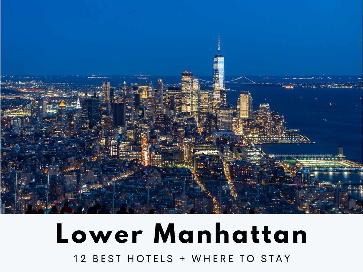 12 best hotels in Lower Manhattan NYC Downtown by Best Hotels Anywhere