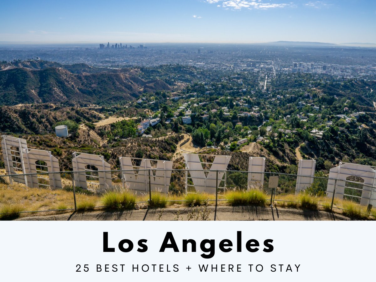25 Best Hotels In Los Angeles And Where To Stay by Best Hotels Anywhere