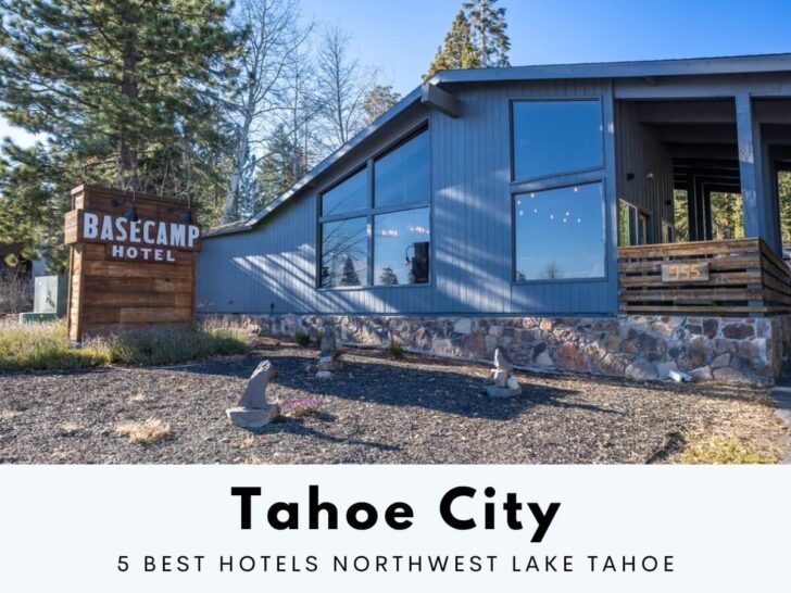 5 Best Hotels In Tahoe City CA